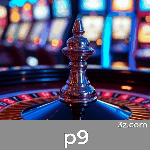 p9: Seu Cassino Online Seguro e Divertido